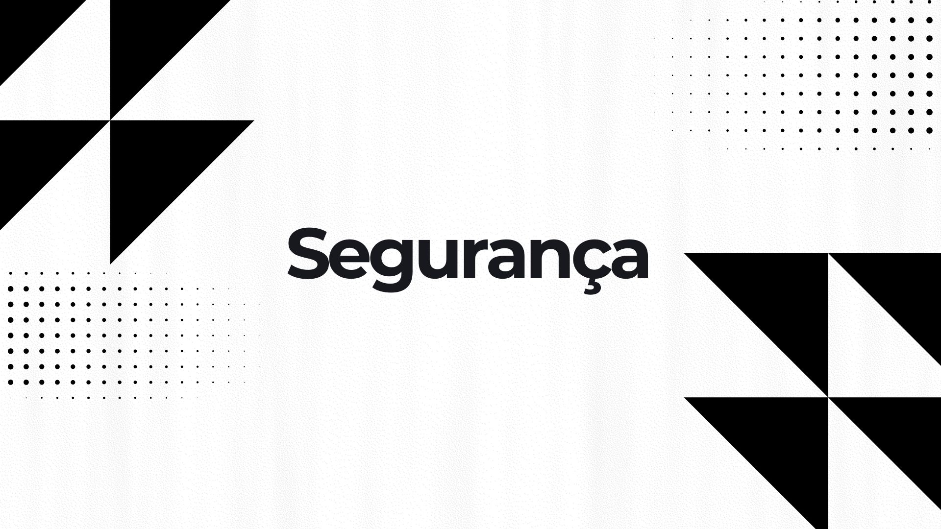 Slide 13: Segurança